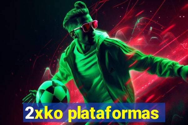 2xko plataformas